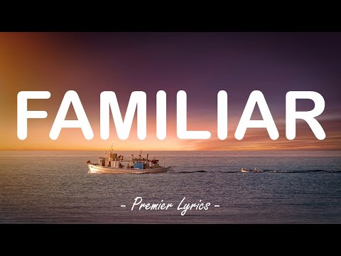 Familiar - Liam Payne feat. J Balvin (Lyrics) 🎶