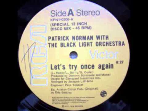 Patrick Norman With The Black Light Orchestra  - Let's  Try Once Again (Special Disco Version)
