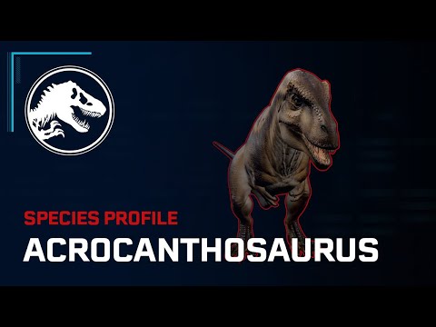 Species Profile - Acrocanthosaurus