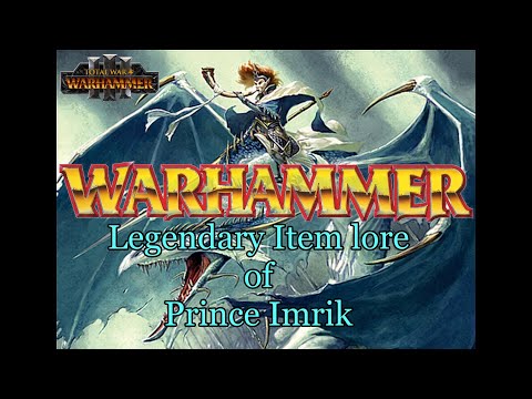 Master of Dragons - Lore of Prince Imrik's Legendary Items - Total War Warhammer 3