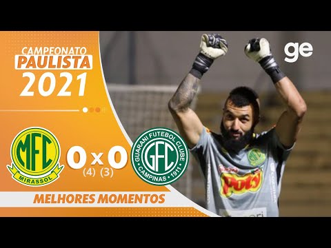 MIRASSOL 0(4) X (3) 0 GUARANI | MELHORES MOMENTOS | QUARTAS DE FINAL PAULISTA 2021 | ge.globo