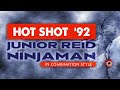 Junior Reid & Ninjaman | Live at HOT SHOT '92 | AUDIO