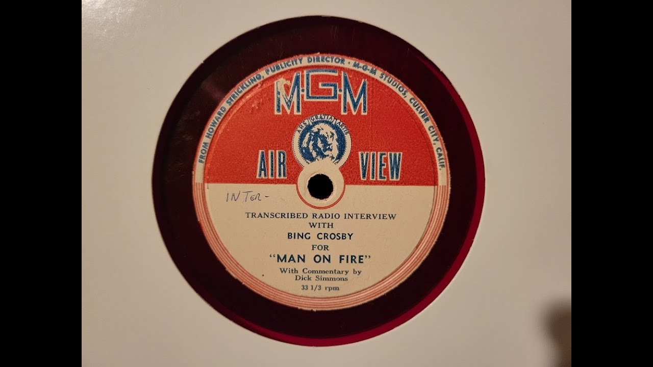 Bing Crosby Transcribed Interview for Man On Fire 1957