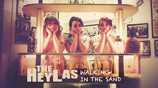 The Hey Las - Remember Walking in the Sand
