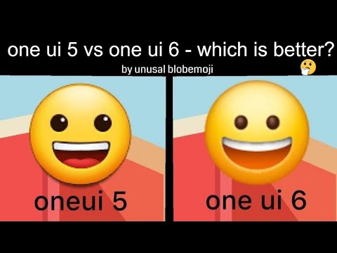 One Ui 5 Vs One Ui 6 emoji: Which Is Better?
