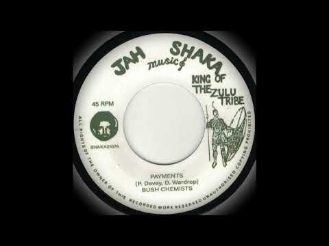 Bush Chemists - Payments / Dougie & Chazbo - Dub The Payments (Jah Shaka Music)
