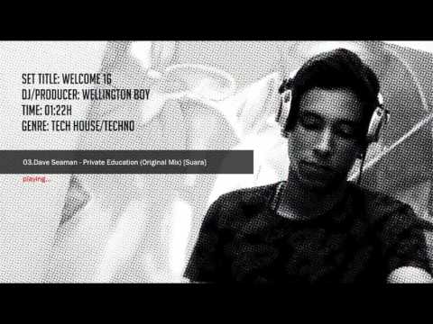 Wellington Boy - Welcome16 DJSET