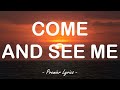 Come And See Me PARTYNEXTDOOR Feat Drake Lyrics