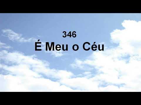 É Meu o Céu - Harpa Cristã