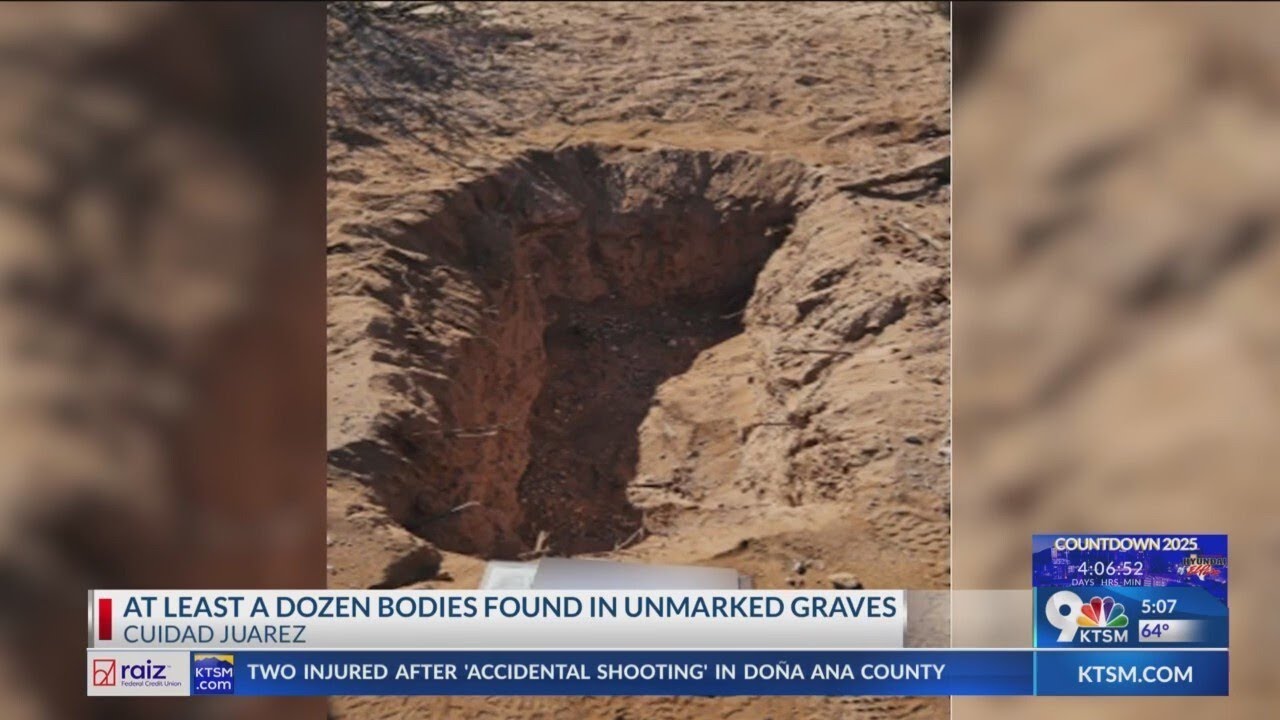 Dozen bodies found from unmarked graves in Juarez