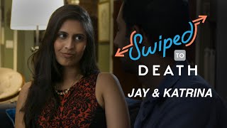 Swiped to Death: Jay & Katrina video