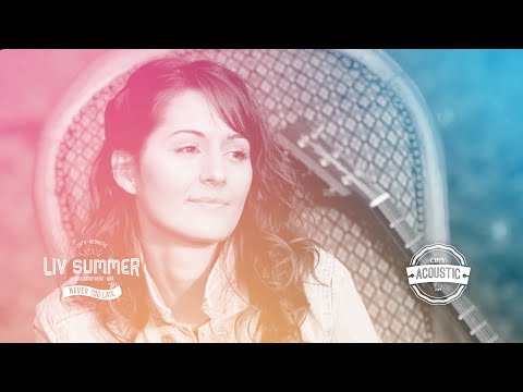 Liv Summer - CHTV Acoustic