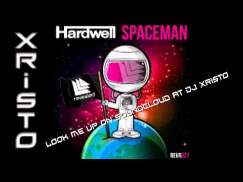 Hardwell - Spaceman (Xristo's Remix)
