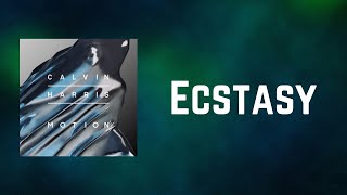 Calvin Harris - Ecstasy (Lyrics)
