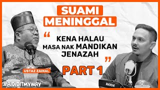 Download lagu Ustaz Zainal - Hak Mandi Jenazah, Kisah Ibu Meninggal Atas Flight | AIDIDITMYWAY EP 23 1/3 mp3