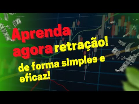 Saiba agora como operar retração