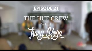 The Hue Crew Go \
