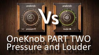 Video thumbnail for Waves OneKnob PART TWO dynamics: Pressure 🆚 Louder by Andrei Martinez Agras