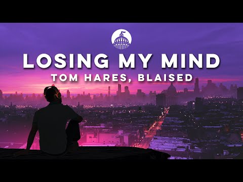 Tom Hares, Blaised - Losing My Mind (Official Release)