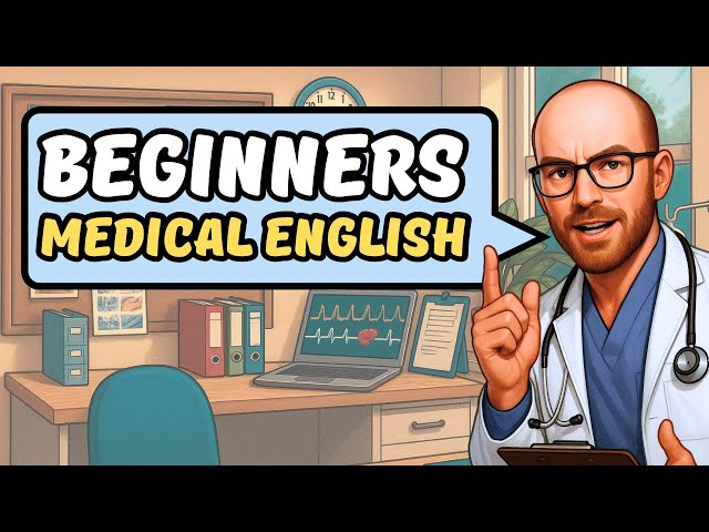 Mastering Medical English: Essential Terms and Phrases for Healthcare ...