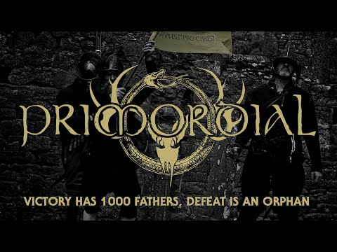 Primordial - Victory Has 1000 Fathers, Defeat Is an Orphan (OFFICIAL VIDEO)
