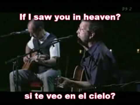 Eric Clapton - Tears in Heaven subtitulado(Lagrimas en el cielo)