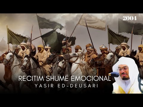 RECITIM I VJETËR 2004 | Shumë emocionale | Yasir ed-Deusari