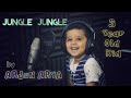 Jungle Jungle Baat Chali Hai The Jungle Book Cover By Arjun Arya 3 Year Old Kid