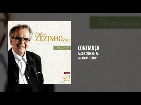 Padre Zezinho, scj - Confiança