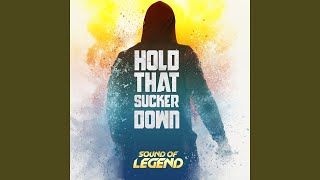 Hold That Sucker Down