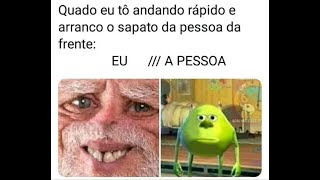 MEMES EM IMAGENS-QUANDO EU TO ANDANDO RAPIDO E ARANCO  O SAPADO DA PESSOA DA FRENTE