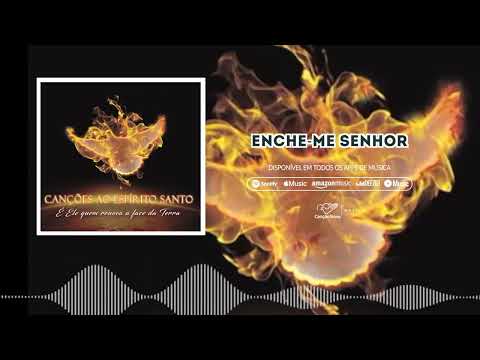 Enche-me Senhor | CD Canções ao Espírito Santo