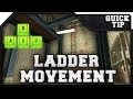 CS:GO Quick Tip #1 - Ladder Movement 