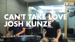 Josh Kunze - Can't Take Love live on OZ On The Way