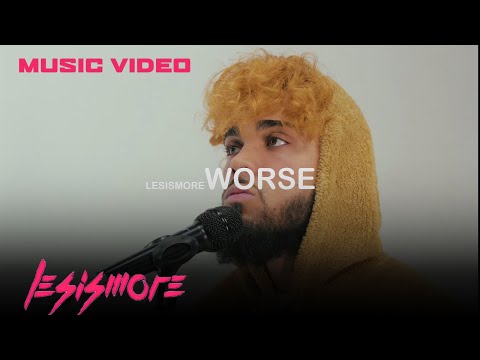 LesIsMore - Worse (Official Music Video)