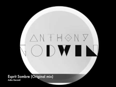 Anthony Godwin - Esprit Sombre (Original mix)