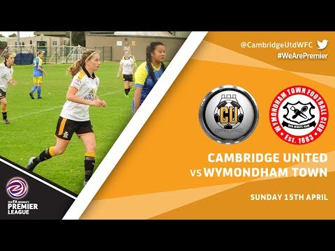 Match Of The Day - Cambridge United Women v Wymondham Town 2017/18 league  Highlights