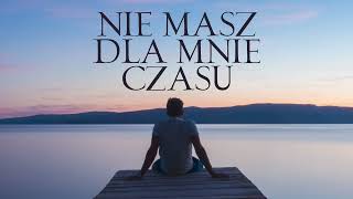 Download lagu Verba - Nie masz dla mnie czasu ( Nowość 2022 ) mp3