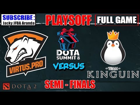 Virtus Pro VS  Team Kinguin FULL GAME SEMI FINALS - DOTA SUMMIT 2017 ORIGINAL Live Stream PS Subscri
