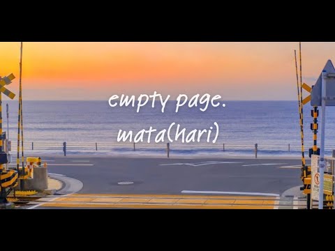 ( Lyric Video ) empty page. - mata(hari)