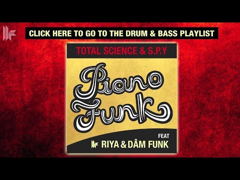 Total Science & S.P.Y Feat Riya & DāM FunK 'Piano Funk' (Original Club Mix)