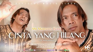 Download lagu Cinta Yang Hilang - Mr Mansons Band Lagu Slow Rock terbaru 2023 mp3