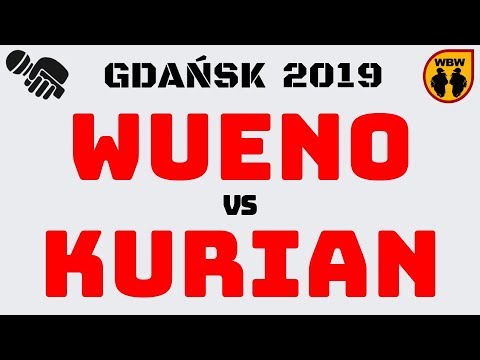 Wueno 🆚 Kurian 🎤 WBW 2019 Gdańsk (FINAŁ) Freestyle Battle