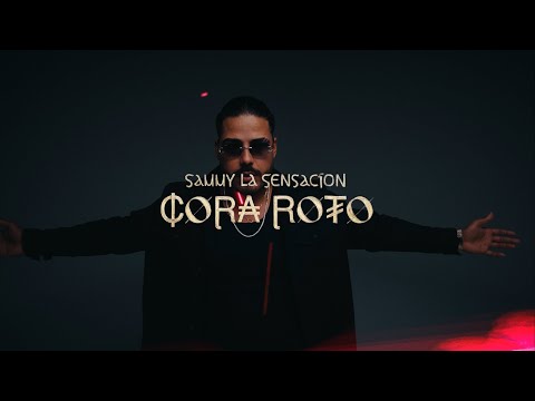 SAMMY LA SENSACION - CORA ROTO (VIDEO OFICIAL) | GBM