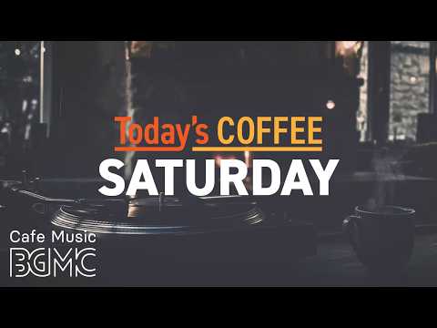 SATURDAY COFFEE: 4K Cozy Vinyl Cafe Music ☕️ Smooth Jazz for Reading, Work & Focus