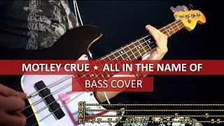 Motley Crue - All in the name of  / bass cover / playalong with TAB