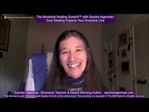 Soul Stealing Impacts Your Ancestral Line with Sandra Ingerman