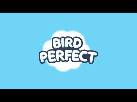 Bird Perfect