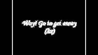 Get Away - (lyrics) By Slapshock