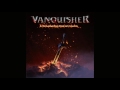 Vanquisher A Demonstration Of Power EP 2017